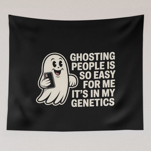 Item preview, Ghosting People Is So Easy For Me It’s In My Genetics - Funny Ironic Saying designed and sold by GRABAPSHOP.