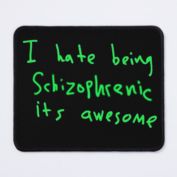 Item preview, i hate being schizophrenic its awesome designed and sold by saaad-pap.