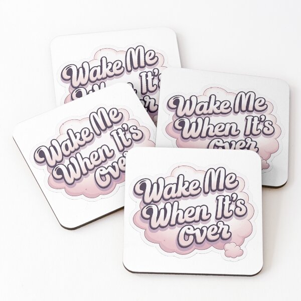 Item preview, Wake me when it's over designed and sold by Arty Art.