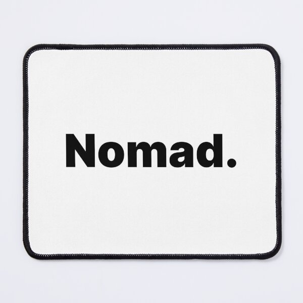 Item preview, Nomad | Black Text designed and sold by ThingsOnTees.