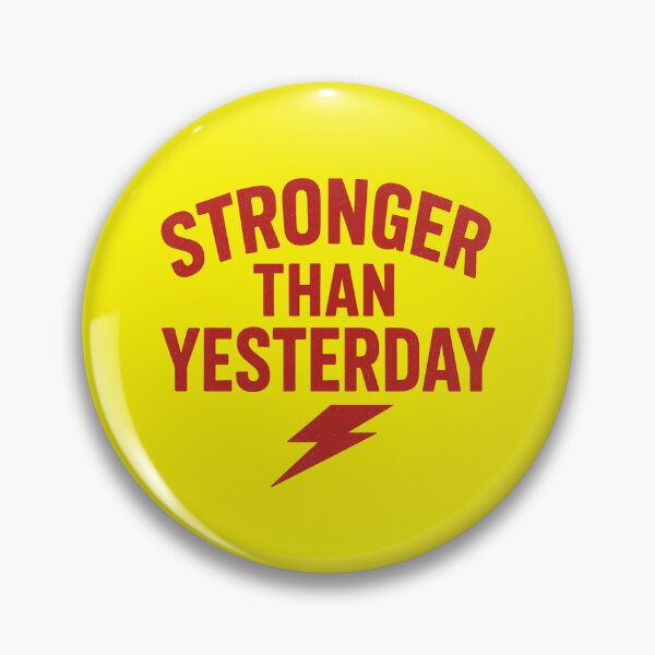 Item preview, Stronger Than Yesterday designed and sold by roqson.