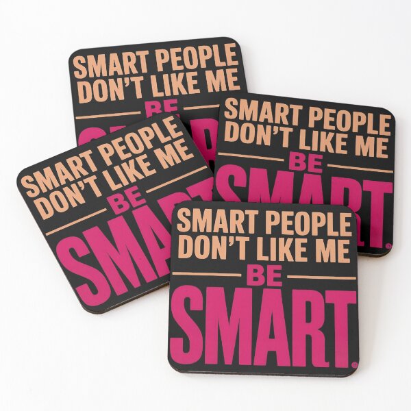 Item preview, Smart People Don't Like Me, Funny Smart People Quote designed and sold by BLZART.