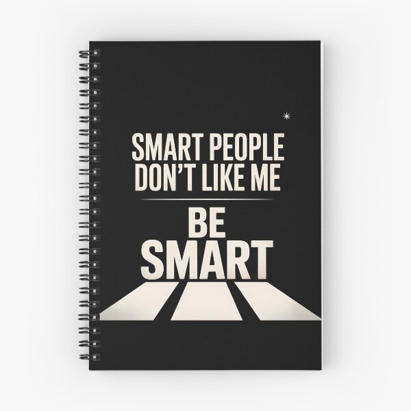 Item preview, Smart People Don't Like Me, Funny Smart People Quote designed and sold by BLZART.