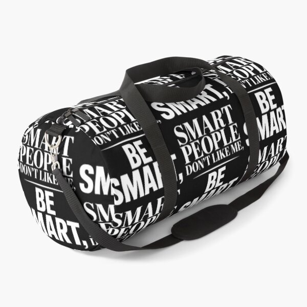Item preview, Smart People Don't Like Me, Funny Smart People Quote designed and sold by BLZART.