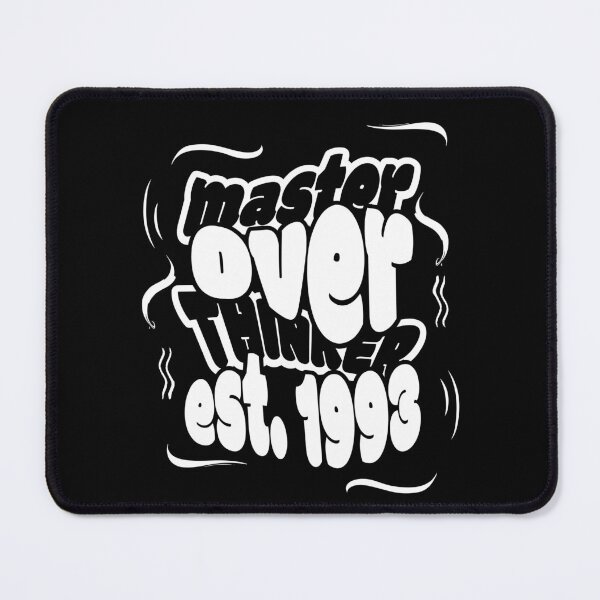 Item preview, Overthinking Since the 1993 designed and sold by BaffledSnout.