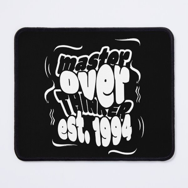 Item preview, Overthinking Since the 1994 designed and sold by BaffledSnout.