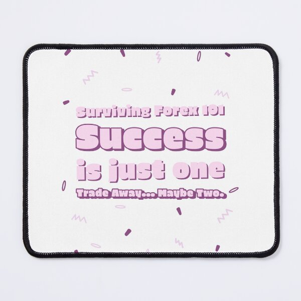 Item preview, Surviving Forex 101 - Success Is Just One Trade Away - Maybe Two designed and sold by NHH25.