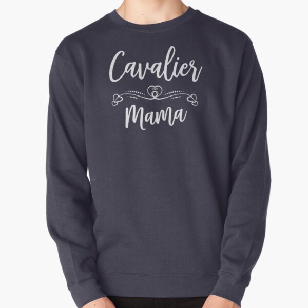 Cavalier King Charles Mom - Funny Dog Lover Gift Pullover Sweatshirt