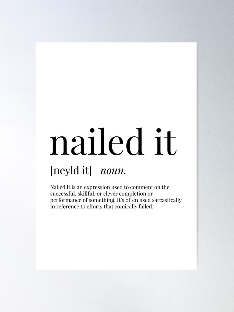 Share 153+ nailed it quotes latest ceg.edu.vn