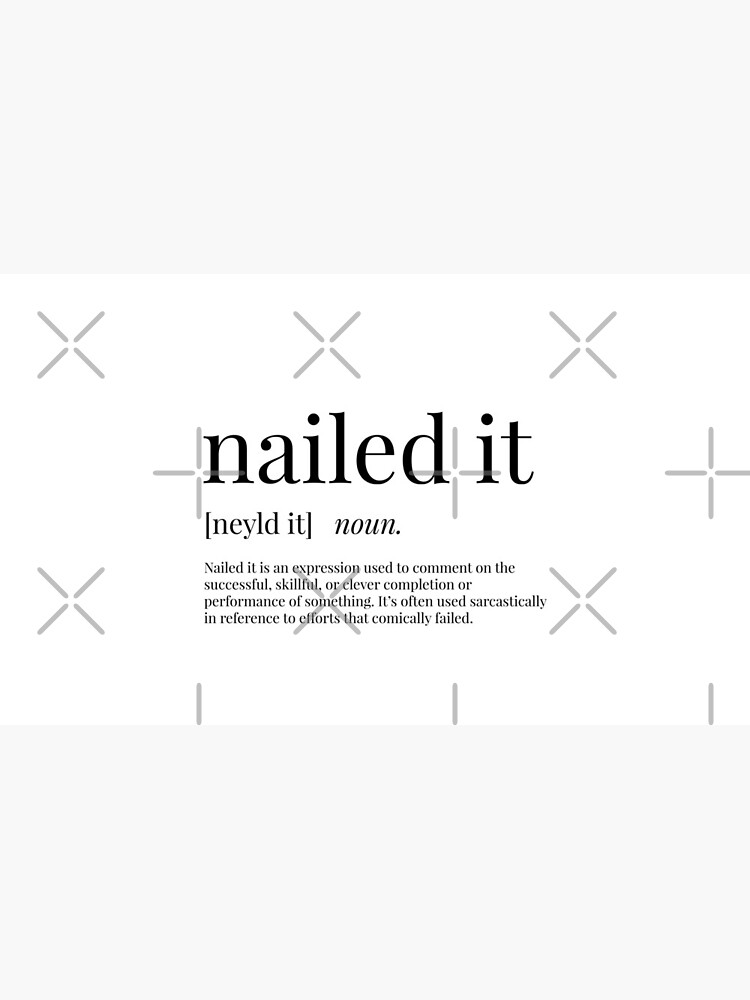 "Nailed It Definition" Coffee Mug for Sale by definingprints Redbubble