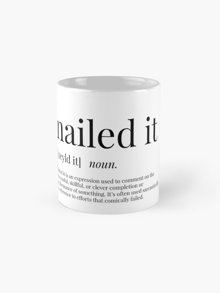 nailed-it-definition-mug-by-definingprints-redbubble