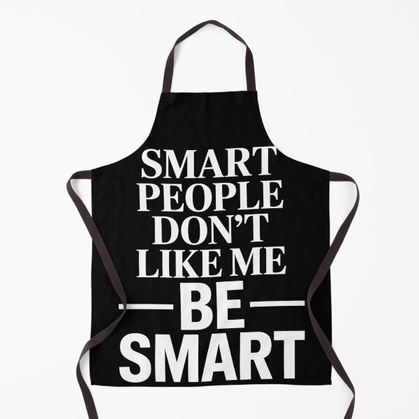 Item preview, Smart People Don't Like Me, Funny Smart People Quote designed and sold by BLZART.