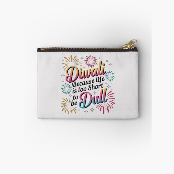 Item preview, Diwali Because Life Is Too Short to Be Dull – Colorful Festival Design designed and sold by Jollys-ArtShop.