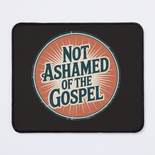 Item preview, Not ashamed of the gospel designed and sold by Missynoofnoof.