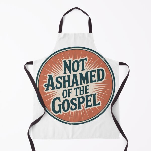 Item preview, Not ashamed of the gospel designed and sold by Missynoofnoof.