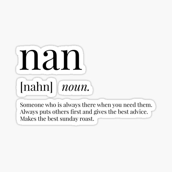  Nan Definition Sticker By Definingprints Redbubble