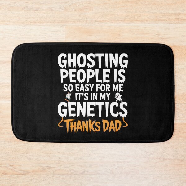 Item preview, Ghosting People is so Easy for me It's in My Genetics - Funny Halloween Gift for Sarcasm and Dark Humor Fans. designed and sold by ZyziowskyArt.