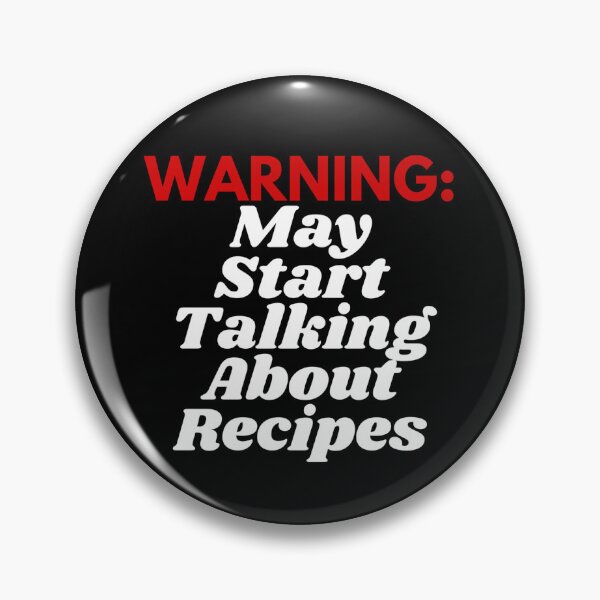 Item preview, Warning: May Start Talking About Recipes – Funny Cooking Quote Design for Chefs & Food Lovers designed and sold by boldstuffshop.