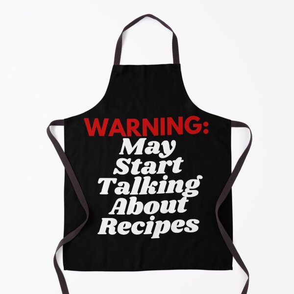 Item preview, Warning: May Start Talking About Recipes – Funny Cooking Quote Design for Chefs & Food Lovers designed and sold by boldstuffshop.