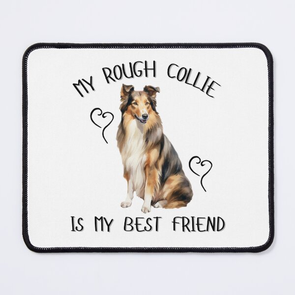 Item preview, My Rough Collie Is My Best Friend designed and sold by Viikis.