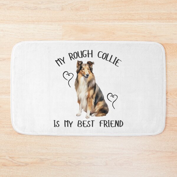 Item preview, My Rough Collie Is My Best Friend designed and sold by Viikis.