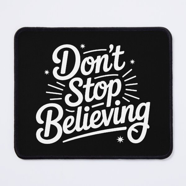 Item preview, Don't Stop Believing designed and sold by PlanetMarker.
