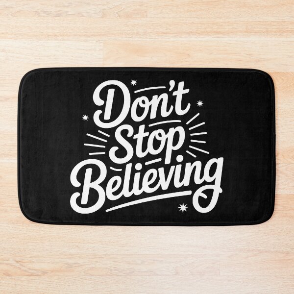Item preview, Don't Stop Believing designed and sold by PlanetMarker.