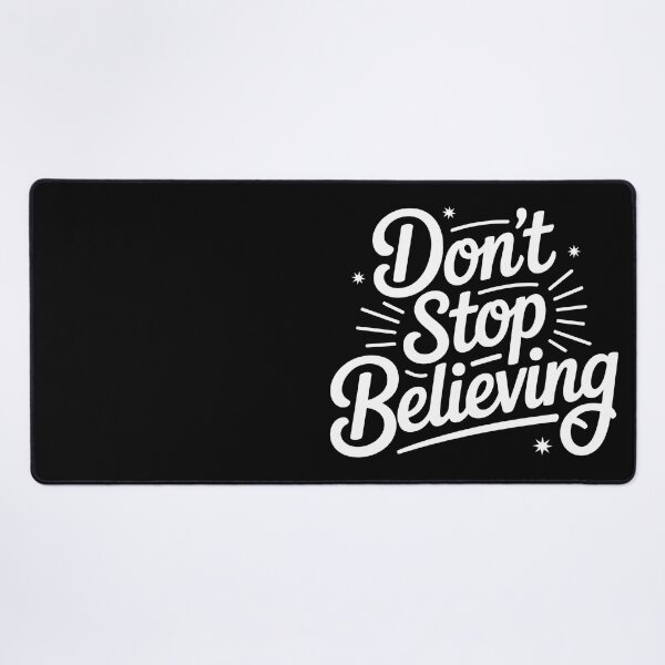 Item preview, Don't Stop Believing designed and sold by PlanetMarker.