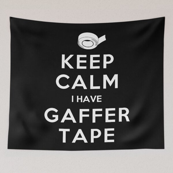 Item preview, KEEP CALM I HAVE GAFFER TAPE designed and sold by callmeberty.