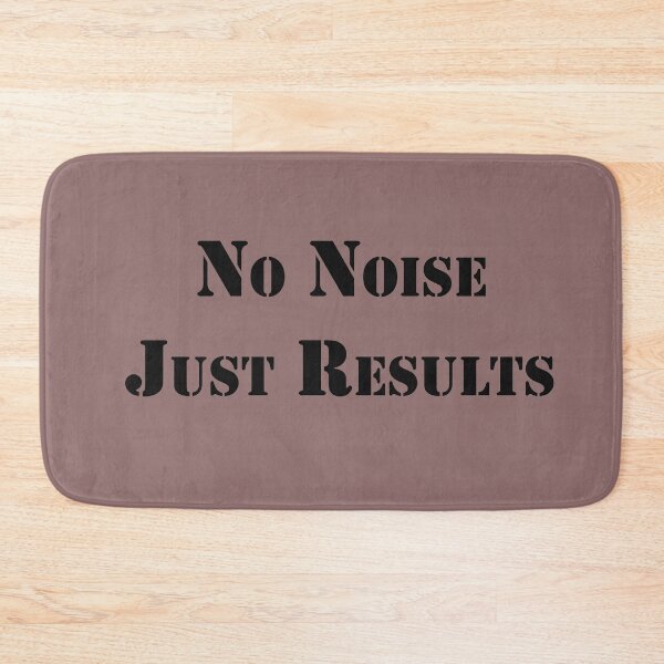 Item preview, No Noise, Just Results – Focus & Discipline Quote Design designed and sold by ArtNestVerse.