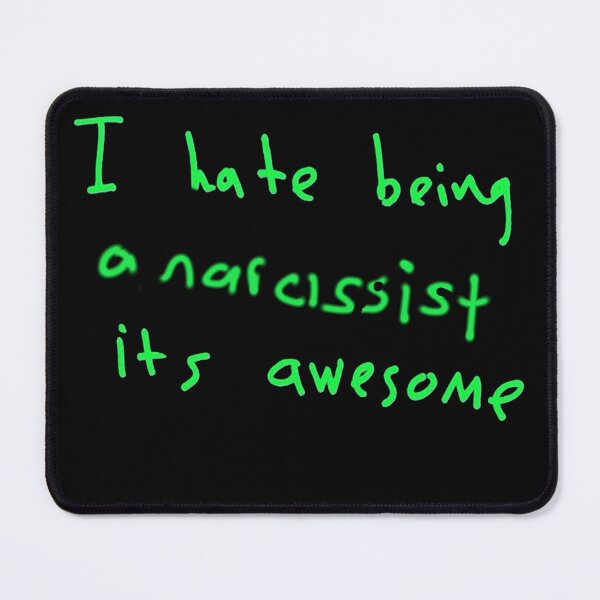 Item preview, i hate being a narcissist its awesome designed and sold by saaad-pap.