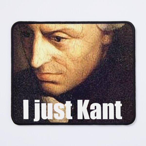 Item preview, I just Kant designed and sold by clawinyourback.