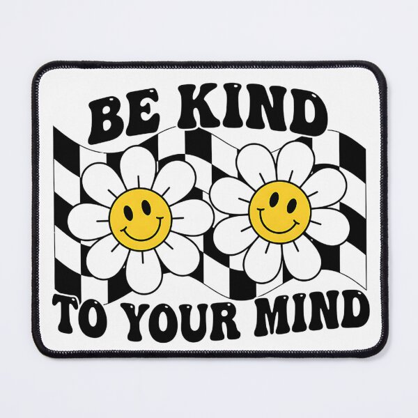 Item preview, Be Kind to Your Mind - Mental Health designed and sold by Jaanussar.