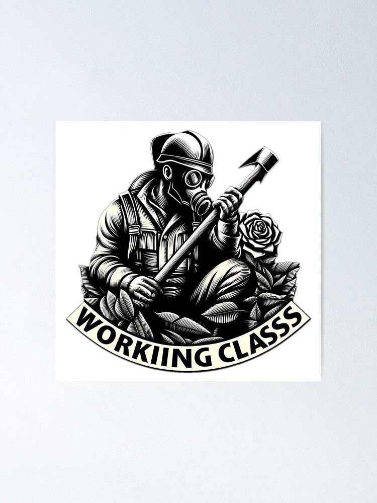Thumbnail 1 of 3, Poster, working class designed and sold by NCNGDESIGN.