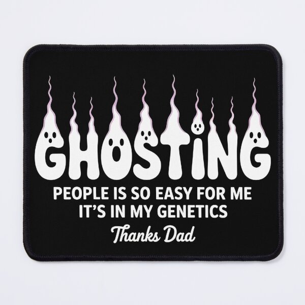Item preview, Ghosting People is so Easy for me It's in My Genetics - Funny Halloween Gift for Sarcasm and Dark Humor Fans. designed and sold by ZyziowskyArt.
