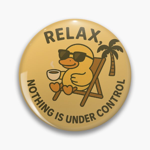 Item preview, Relax, nothing is under control designed and sold by Florarts.
