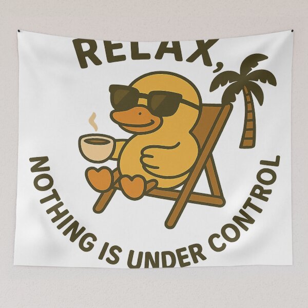 Item preview, Relax, nothing is under control designed and sold by Florarts.