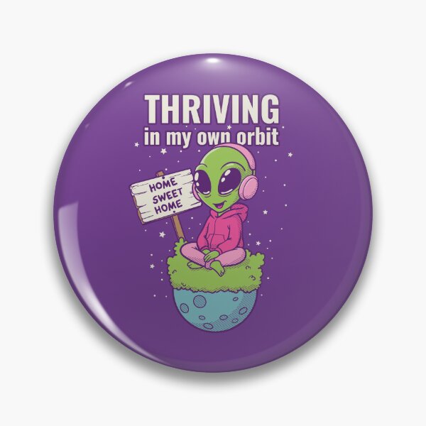 Item preview, Thriving in My Own Orbit – Neurodivergent Alien designed and sold by boozkova-vorona.