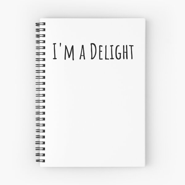 Item preview, I'm a delight Sarcastic Funny Saying cute dry humor joke designed and sold by snowry.