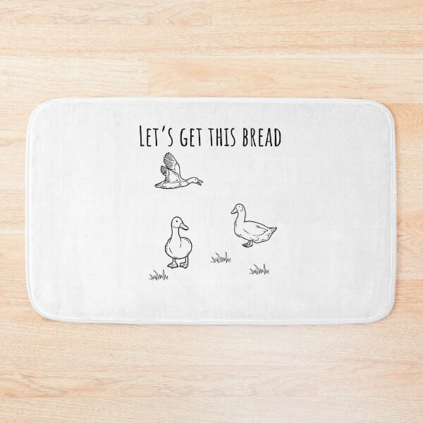 Item preview, Let's get this Bread meme pun dry humor duck bread joke designed and sold by snowry.
