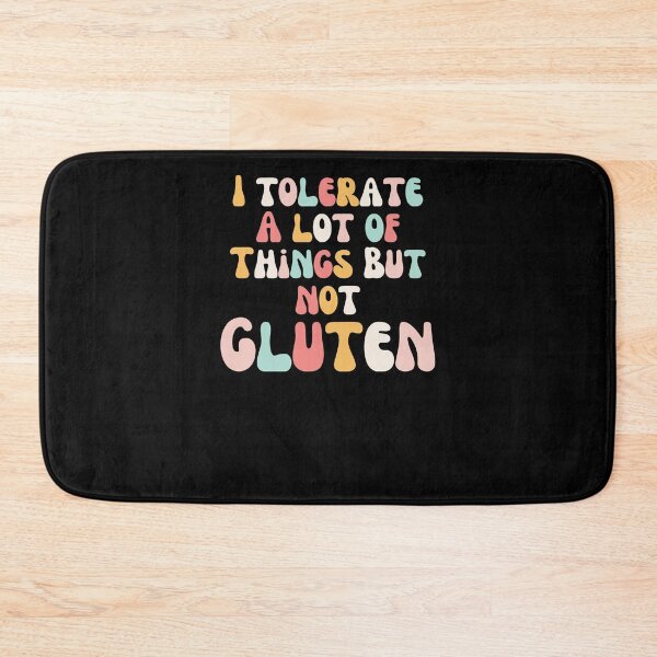 Item preview, I tolerate a lot of things but not gluten groovy celiac designed and sold by snowry.