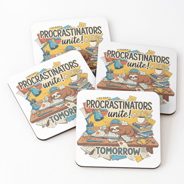 Item preview, Funny Procrastinators Quote Sign - Procrastinators Unite Tomorrow designed and sold by ArtOfficialGR.