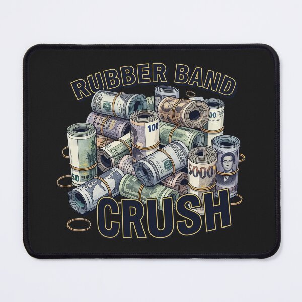 Item preview, "Rubber Band Crush" for all money makers and hustlers designed and sold by Nickssan.