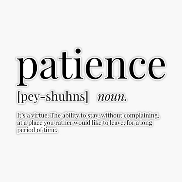 patience  Tradução de patience no Dicionário Infopédia de Inglês