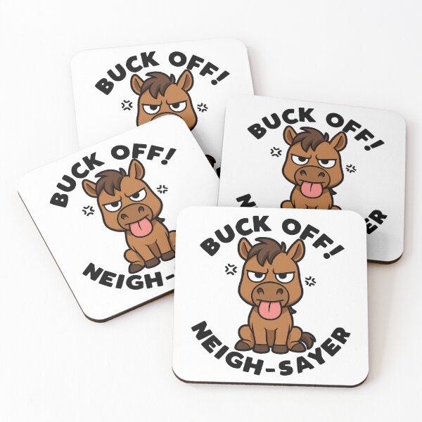 Item preview, Buck Off! Neigh-sayer designed and sold by mksjr.