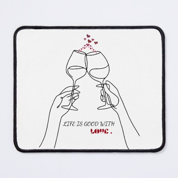 Item preview, Cheers to Love – Life is good designed and sold by designwiss.