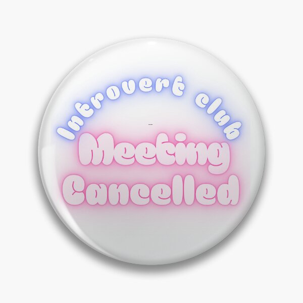 Item preview, Introvert Club Meeting Cancelled Funny Quote | Cozy Introvert Humor Design designed and sold by TeeTantra.