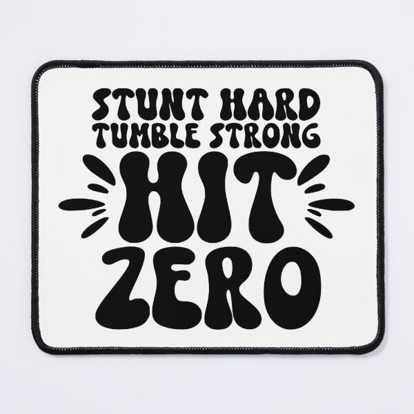Item preview, Stunt Hard Tumble Strong Hit Zero designed and sold by FloraliteCo.