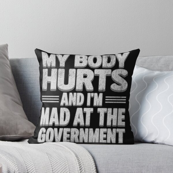 Item preview, Diseño de Declaración Política: “Me duele el cuerpo y estoy furioso con el gobierno” designed and sold by VariousGoodies.