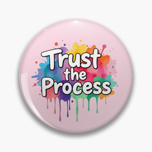 Item preview, Trust The Process Colorful Watercolor Splash Design designed and sold by NewAspect.